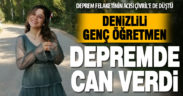 Çivrilli genç öğretmen Hatay’da enkaz altında kalarak hayatını kaybetti