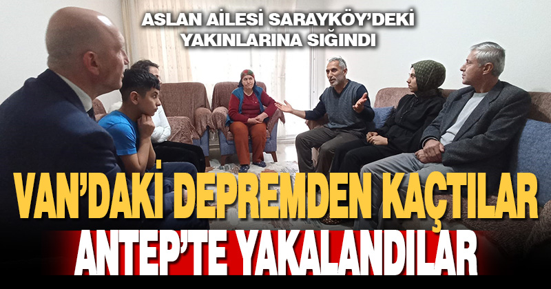 Van depreminden kaçtılar, Gaziantep’te yakalandılar
