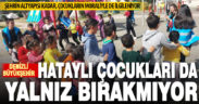 Denizli Büyükşehir’in moral ekibi, Hataylı çocukları yalnız bırakmıyor