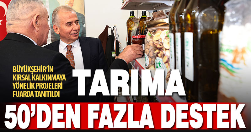 Tarım için 50’den fazla proje uygulayan Büyükşehir fuarda tanıtıldı