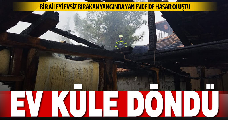 Acıpayam’daki yangında bir ev küle döndü, bir evde hasar oluştu