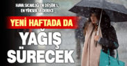Yağmurlu hava yeni hafta da sürecek