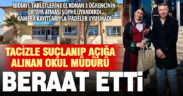 3 kız öğrenciyi taciz ettiği iddiasıyla yargılanan okul müdürü beraat etti