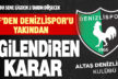 TFF’den ligin son sırasındaki Denizlispor’u yakından ilgilendiren karar