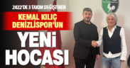 Denizlispor’un yeni Teknik Direktörü Kemal Kılıç oldu