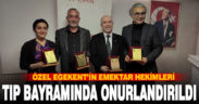 Özel Egekent’in emektar hekimleri tıp bayramında onurlandırıldı