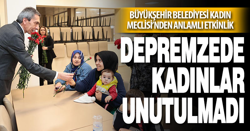 Kadın Meclisi, depremzede kadınları yalnız bırakmadı