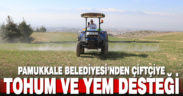 Pamukkale Belediyesi çiftçilere tohum ve yem desteğine hazırlanıyor