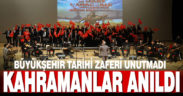 Büyükşehir tarihi zaferi unutmadı