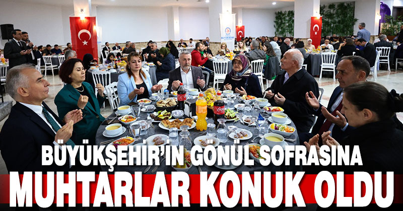 Başkan Zolan, gönül sofrasında muhtarlarla buluştu