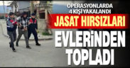 Hırsızlık şebekesine darbe vuran JASAT, şüphelileri evlerinden topladı