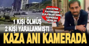Işık ihlalinin neden olduğu ölümlü kaza kameraya yansıdı