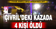 Çivril’de otomobil ile minibüs çarpıştı: 4 kişi öldü, 3 kişi yaralandı