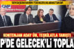 CHP’de Gelecek’li aday Ün’ün de katıldığı yol haritası toplantısı düzenlendi