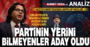Gazeteci Ahmet Deda’dan CHP toplantısı kulisleri: Partinin yerini bilmeyenler aday oldu