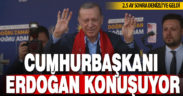 Cumhurbaşkanı Recep Tayyip Erdoğan Denizli’de halka seslendi