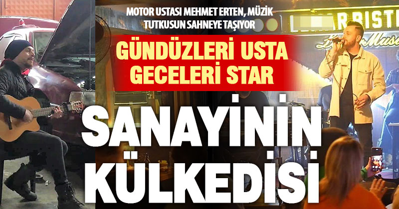 Gündüzleri motor tamiri yapan usta, akşamları sahne alıp şarkı söylüyor