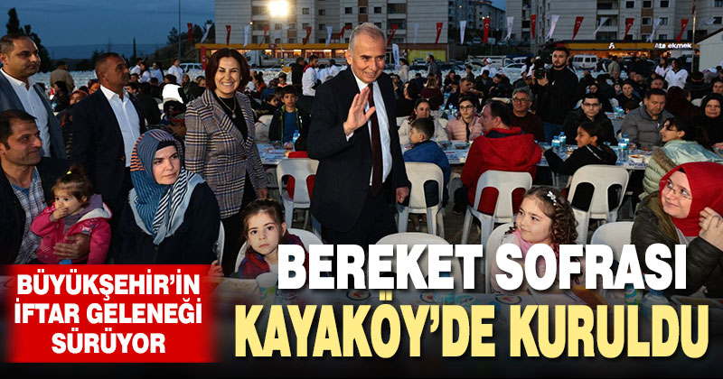 Büyükşehir’in iftar geleneği Kayaköy’de