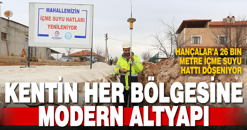 Büyükşehir DESKİ’den Hançalar’da alt yapı atağı