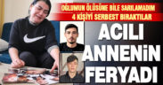 Oğlu öldürülüp kuyuya atılan annenin feryatları yürekleri dağladı
