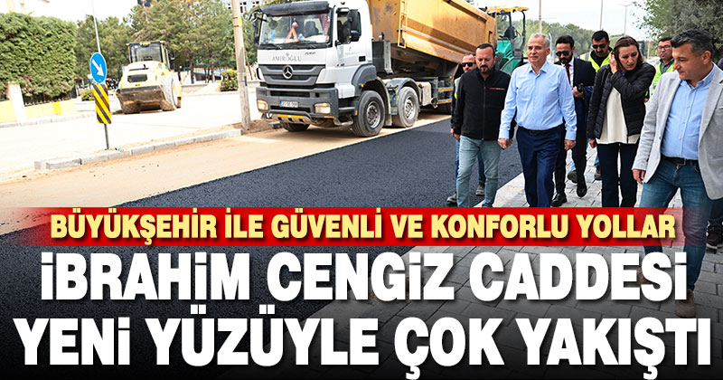Büyükşehir ile güvenli ve konforlu yollar