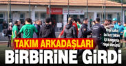 Yeşil saha bu kez takım içi kavgayla ringe dönüştü