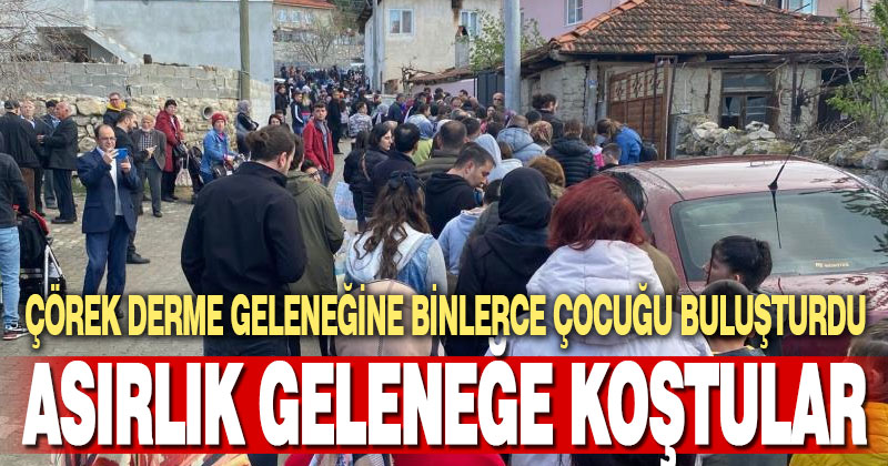 Çörek derme geleneğine binlerce çocuğu buluşturdu