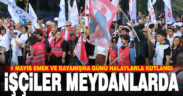 1 Mayıs Emek ve Dayanışma Günü halaylarla kutlandı