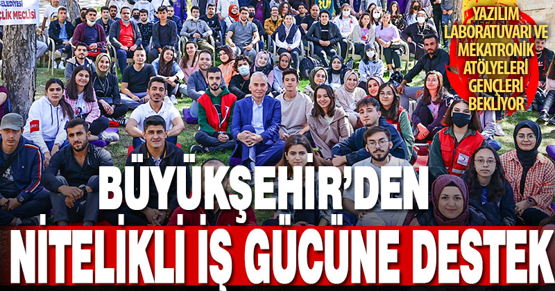 Büyükşehir’den gençlere özel kariyer projesi