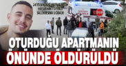 24 yaşındaki genç evinin önünde av tüfeğiyle öldürüldü