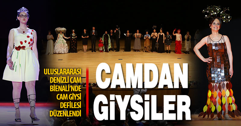 Büyükşehir’den muhteşem cam giysi defilesi