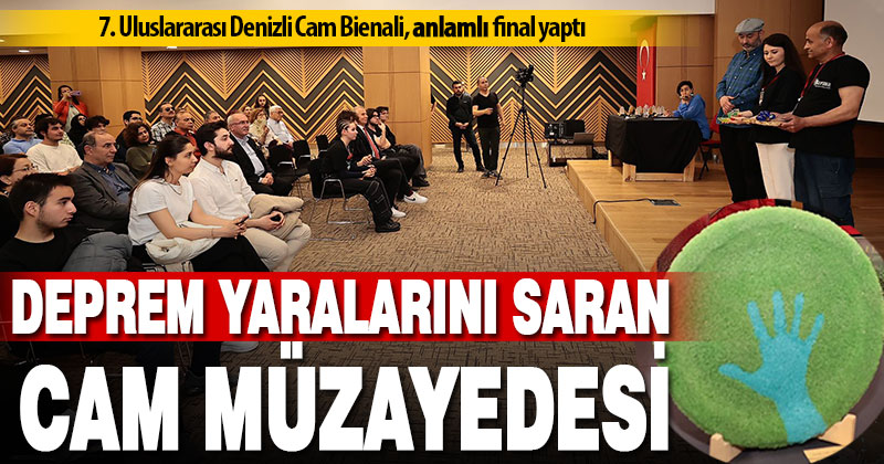 7. Uluslararası Denizli Cam Bienali’nde anlamlı final