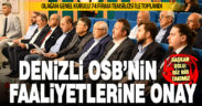 Denizli OSB’nin genel kurul toplantısı yapıldı, faaliyetler onaylandı