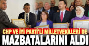 Denizlili tüm milletvekilleri mazbatasını aldı
