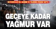 Denizli’ye aşırı yağmur, sel baskını ve yıldırım uyarısı