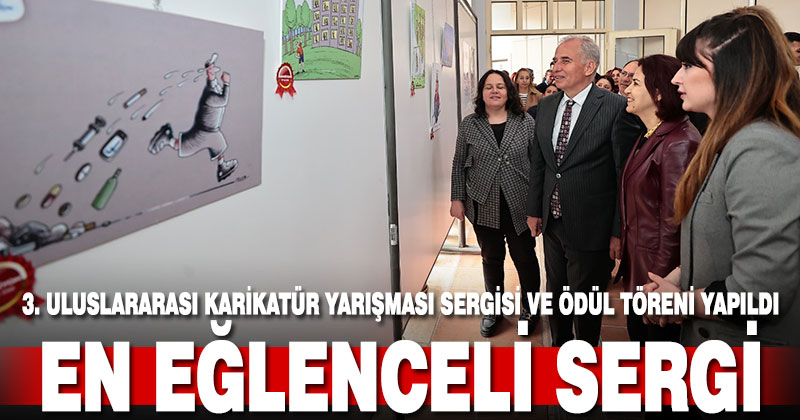 3. Uluslararası Karikatür Yarışması Sergisi ve Ödül Töreni yapıldı