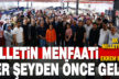 Ekrem Başer: “Milletimizin menfaati bizim için her şeyden önce geliyor”