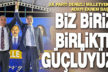 Ekrem Başer, “Biz biriz, birlikte güçlüyüz!”