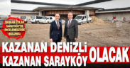 Başkan Zolan, “Kazanan Denizli olacak, kazanan Sarayköy olacak”