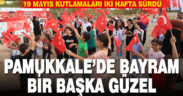 Pamukkale’de 19 Mayıs Bayramı heyecanı iki hafta sürdü