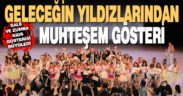 Geleceğin yıldızlarından muhteşem yılsonu gösterisi