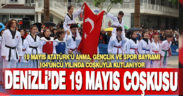 19 Mayıs 104’üncü yılında coşkuyla kutlanıyor