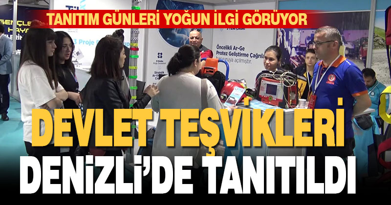 Devlet teşvikleri Denizli’de tanıtıldı