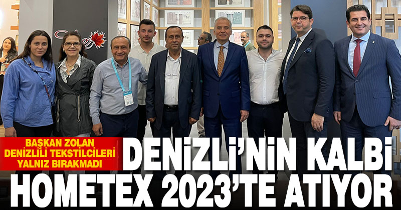 Başkan Zolan Denizlili tekstilcileri yalnız bırakmadı