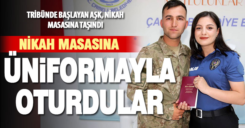 Tribünde başlayan asker-polis aşkı nikah masasına taşındı