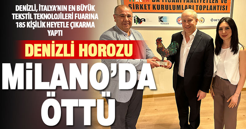 Milano’daki tekstil teknolojileri fuarında Denizli etkisi