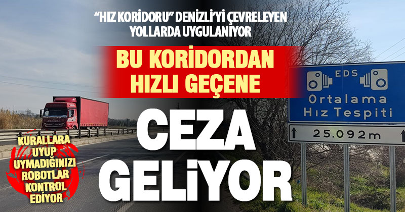 Denizli’ye ulaşan yollarda uygulanan “hız koridoru” bayramda yoğun mesai yapacak