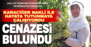 Karaciğer nakli yapılan iki çocuk annesi kadın evinde ölü bulundu