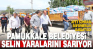 Pamukkale Belediyesi selin yaralarını sarıyor
