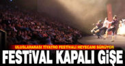 Uluslararası Tiyatro Festivali heyecanı sürüyor